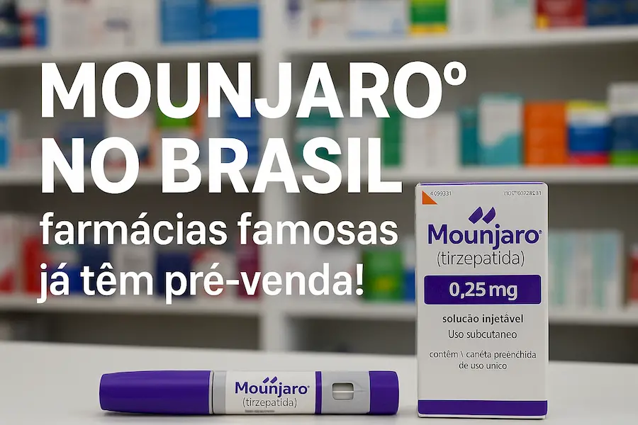 Mounjaro no Brasil: Farmácias Famosas Já Iniciam Pré-Venda!